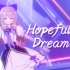 《Hopeful Dreamer》个人MV 正式版