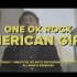 【ONE OK ROCK】American Girls-PV