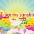 高清儿童英文歌曲《you are my sunshine》led背景视频