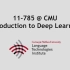 [CMU] 11-785 Introduction to Deep Learning [卡耐基梅隆大学 - 深度学习]
