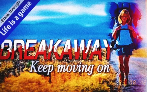 “多一份勇气，然后远走高飞。”【BREAK&AWAY】