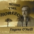 Eugene O'Neill - Beyond the Horizon (audiobook/drama)