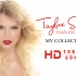 【1080P 60帧】 Taylor Swift 早期MV作品（高清修复版）