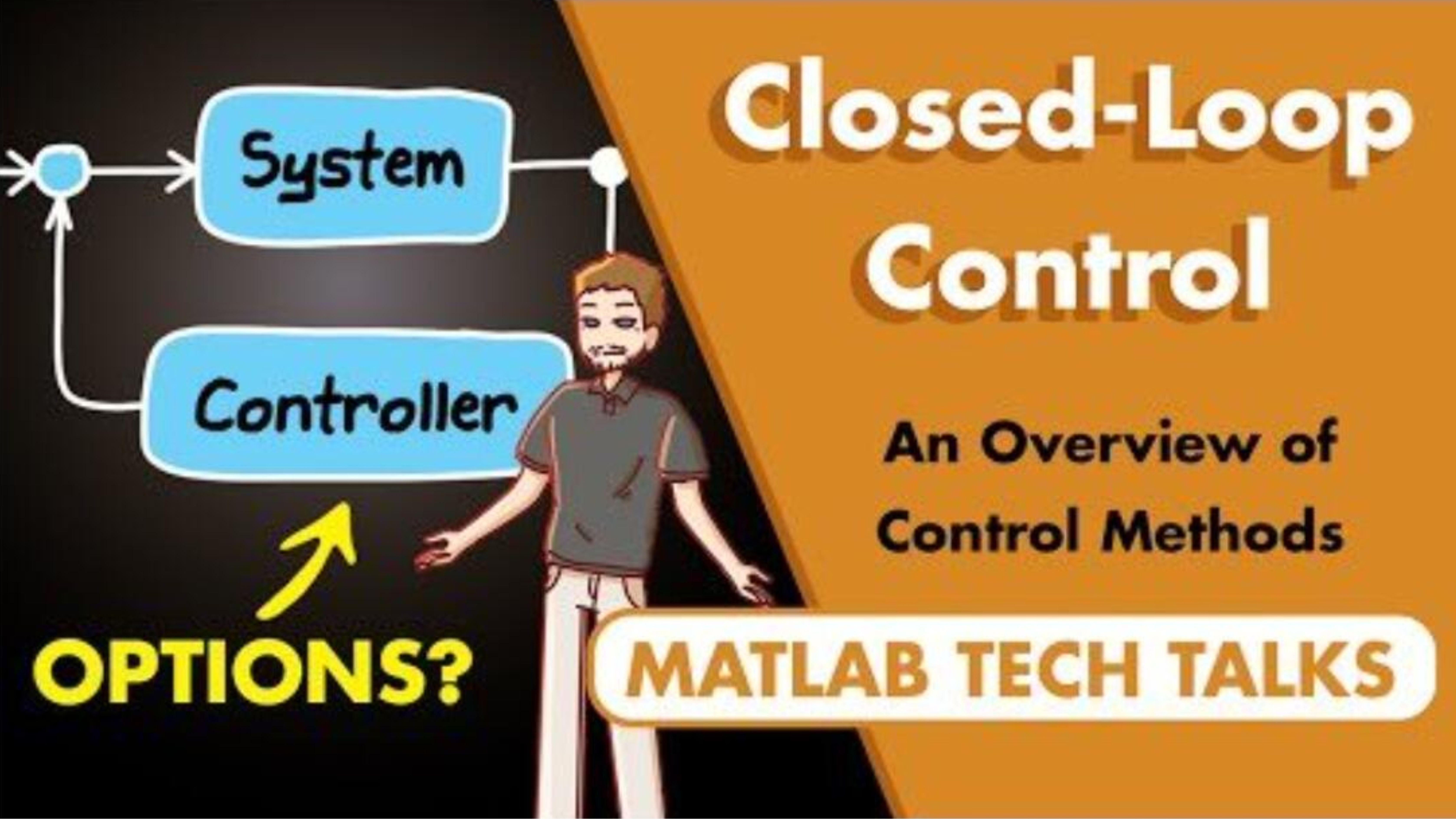 【中英字幕】闭环控制：反馈控制器概述 | Closed-Loop Control: An Overview of Feedback Controllers.