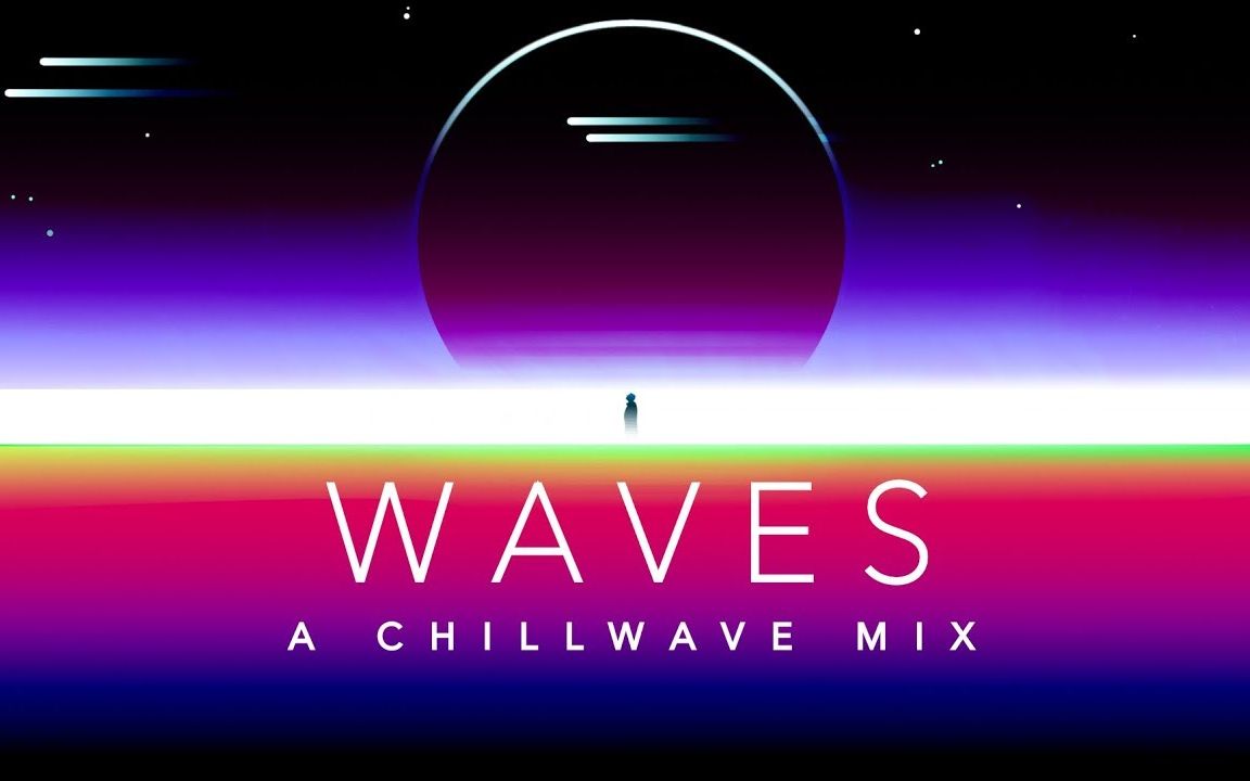 Waves - A Chillwave Mix