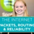 4.数据包，路由和可靠性-互联网是如何运作的-编程教育系列视频