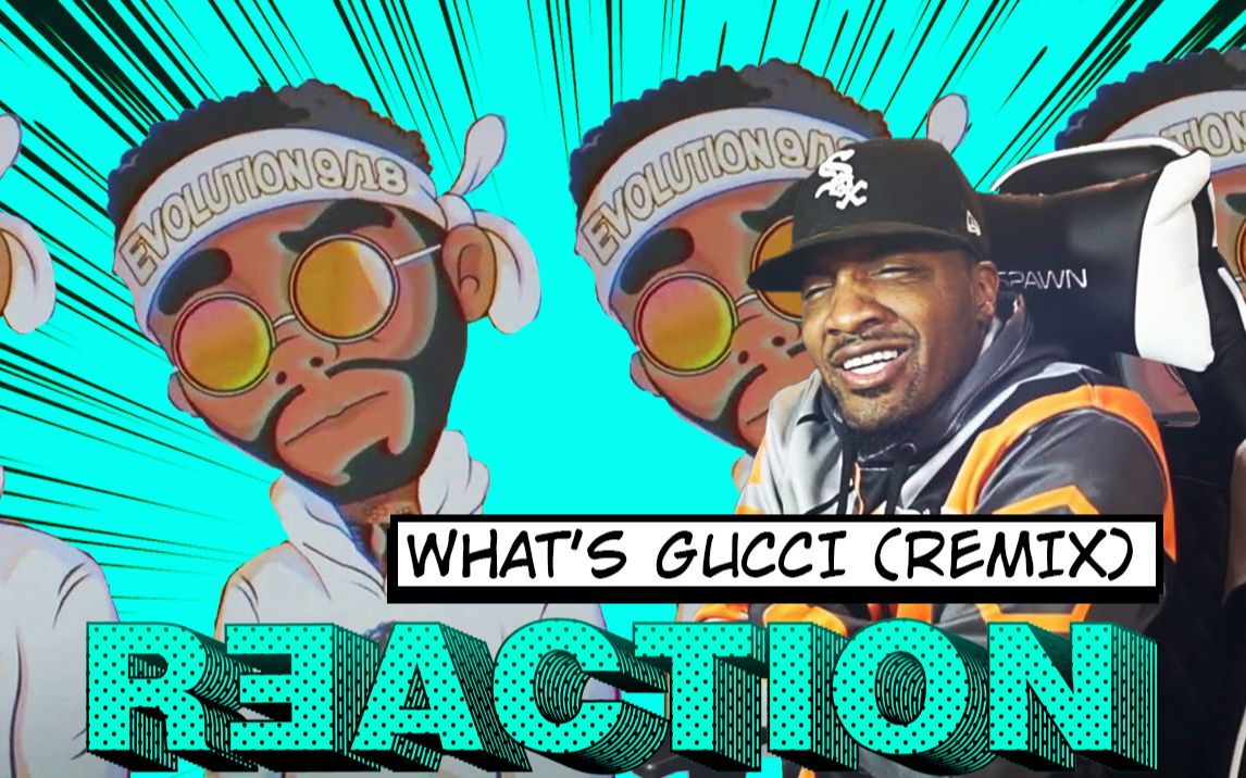 [反应视频/中字]Joyner的Remix或许会迟到 永远不会缺席! What's Gucci reaction