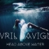 【官方MV】CC字幕 永远的酵母 一直的艾薇儿 Avril Lavigne- Head Above Water (5.2
