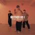 Neither do I | Hyunse choreography