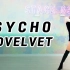 Psycho - Redvelvet by chaene