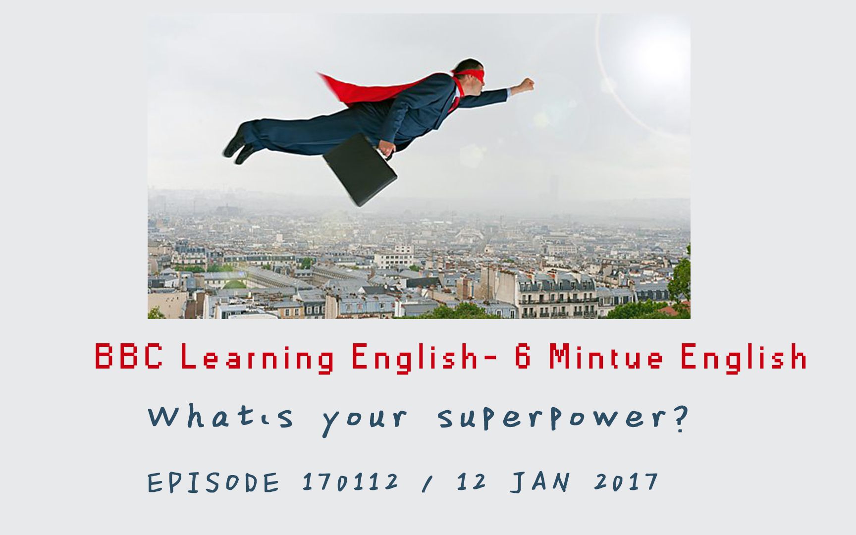 BBC Learning English-6分钟英语170112-Wha