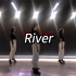 【记录舞蹈♥】《River》2020.05-2021.02