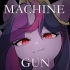 【小马宝莉/MEME】Machine Gun - Reset Version.