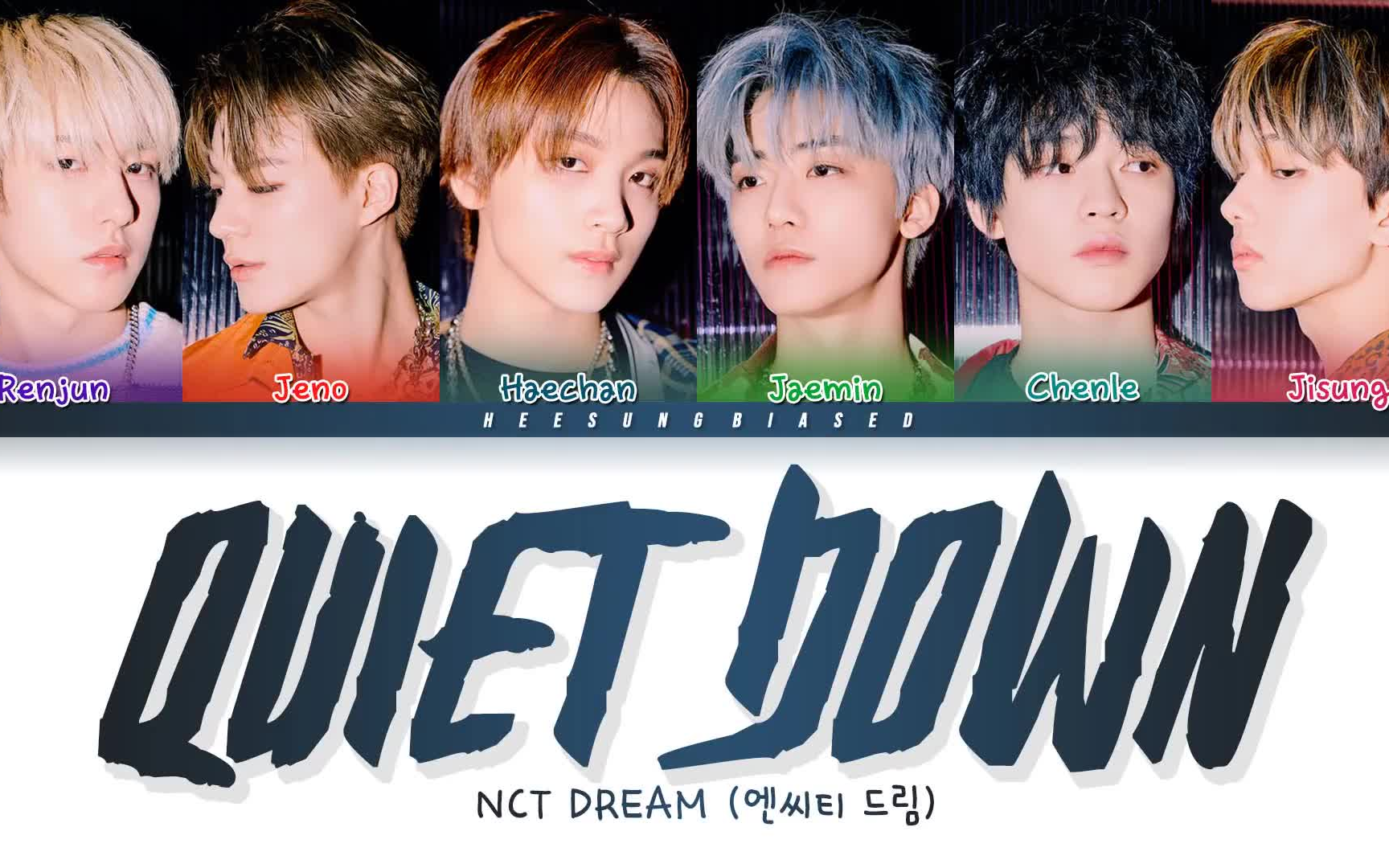 NCT DREAMQuiet Down 歌词分配 200429 Reload Kal tsit Lynx 听歌 哔哩哔哩视频