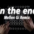 【大亮】In The End (Mellen Gi Remix) - Mellen Gi、Tommee Profitt 
