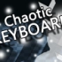 【德国BOY】Chaotic KEYBOARD
