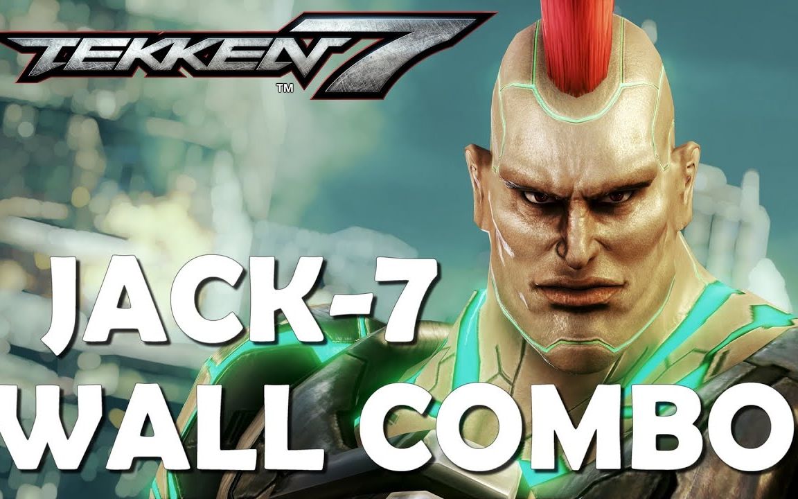 Tekken 7 Season 3 Jack7 wall combos (w balcony, wall and floor