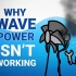 【中英字幕】【分钟地球】为什么我们不能靠波浪发电？ MinuteEarth: Why Can't We Get Powe