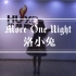 【 More One Night 】宅舞 - 洛小兔