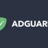 AdGuard(世界最好的广告拦截器?) Home全局去广告教程