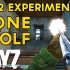 【Dayz】这武装屌浪得飞起！0.62 EXP PvP - Lone Wolf Sniper_Shotgun Combo