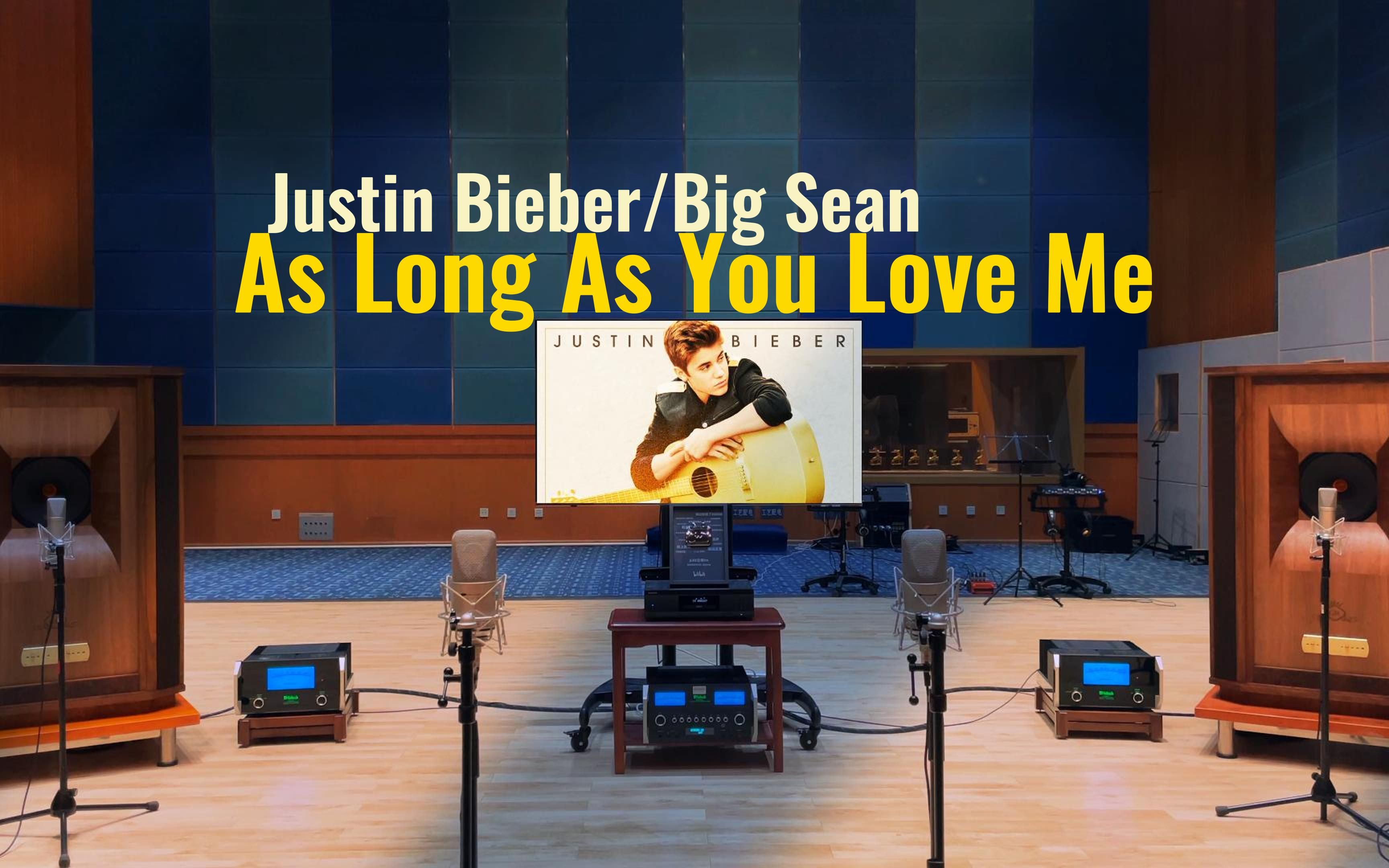 百万级装备试听 As Long As You Love Me - Justin Bieber，Big Sean【Hi-Res】
