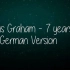【德语版】7 Years/七年 - Lukas Graham  (中德字幕)