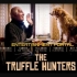 [Amazon] 松露猎人 1080P意语英字 The Truffle Hunters