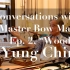 与制弓大师的对话 ~ 木材 Conversations with a Master Bow Maker: Yung Ch