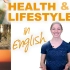 Talk About Health and Lifestyle in English - Spoken English 