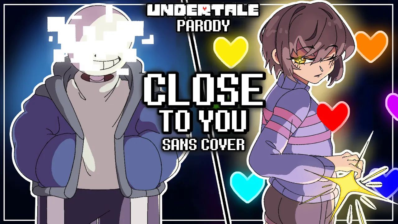 【Undertale/中字】Close to You[Sans Cover]（ BY：KwestaLoud）