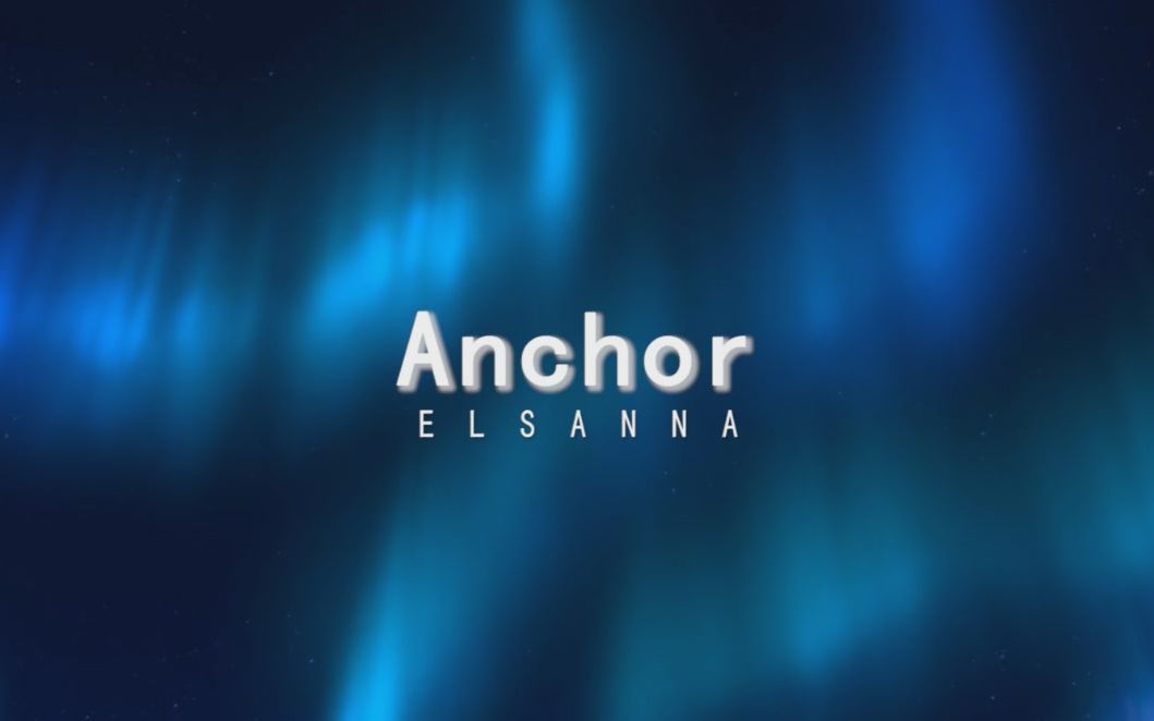 【elsanna】Anchor | Elsa给Anna的一封情书哔哩哔哩bilibili