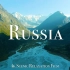 【云旅游】4K - 俄罗斯自然地理纪录片