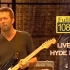 【B站最高音质】Eric Clapton Live in Hyde Park(1997年海德公园演唱会)