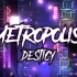 [Geometry Dash] Metropolis by DesTicY（full detail）
