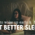 TheStriveFit || HOW TO GET BETTER SLEEP&WAKE UP EARLY | 4SLE