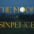 ⊛⎡ ??? ???? & ???????? ⎦?月亮与六便士文艺短片