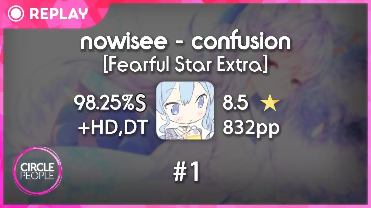 Morgn Nowisee Confusion Fearful Star Extra Hd Dt 98 25 8 51 Fc 1 2 哔哩哔哩 つロ干杯 Bilibili