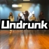 Urban hiphop风 - Undrunk ，loren老师编舞