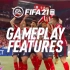 FIFA 21游戏性宣传片公布！EA SPORTS针对游戏性方面做了非常多的调整。