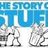 【The Story Of Stuff】东西的故事 The Story Of Stuff