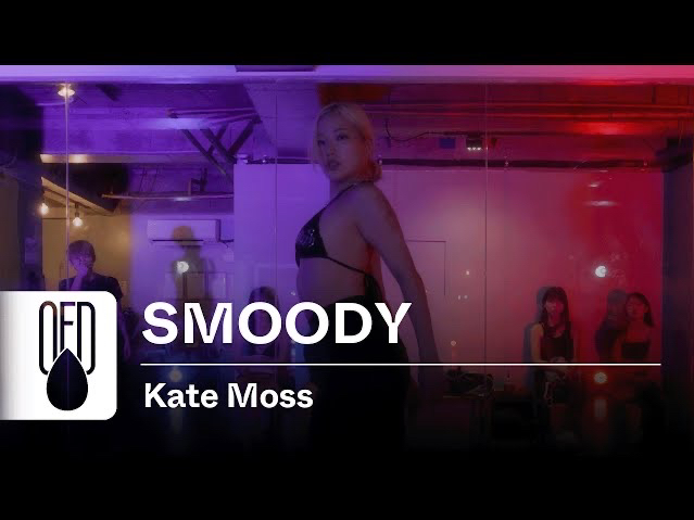 OFD舞室｜Travis Garland - Kate Moss | SMOODY (Choreography)
