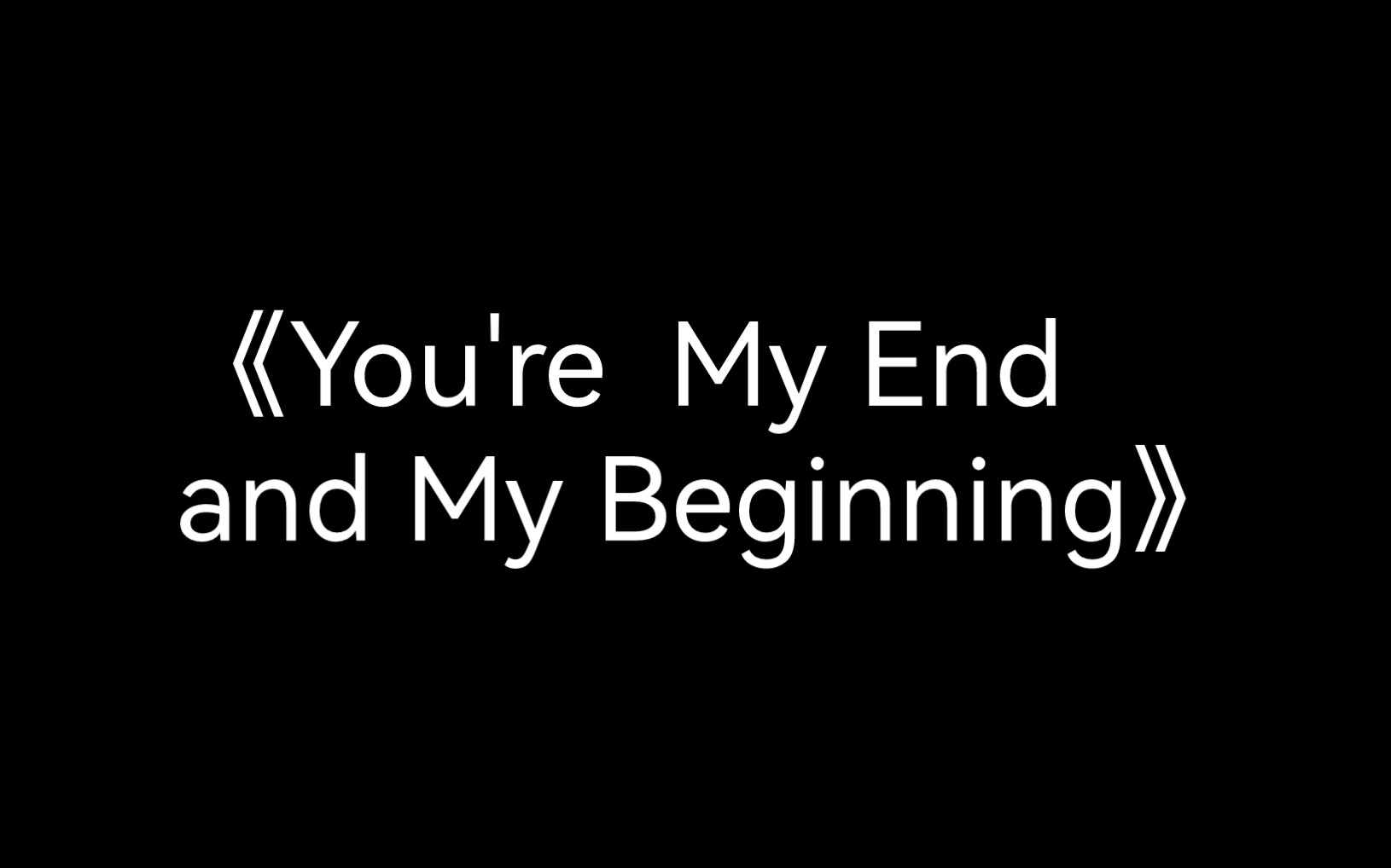 【尊声天籁】《You're My End and My Beginning》-空江烟浪雪封枝-空江烟浪雪封枝-哔哩哔哩视频