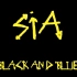 【Sia 希雅】 – Black & Blue (Audio) 【中英字幕】