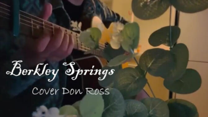 Berkly springs 伯克利斯普林斯  美国西弗吉尼亚州的一个小镇  原曲作者叫做David Essig  写这首曲子是为了纪念他来自这个小镇的母亲