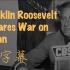 富兰克林·罗斯福(Franklin D. Roosevelt)演讲：向日本帝国宣战 | 看大字幕学英语