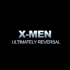 【伪预告】【EC】X-Men : ULTIMATELY REVERSAL - 完全逆转