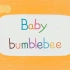 28月龄-学首英文歌-baby bumblebee