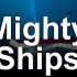 Mighty Ships Series 7