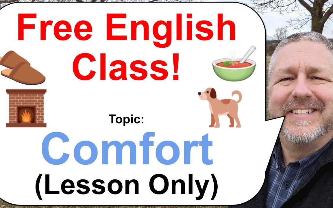 Free English Class! Topic: Comfort! 🛁🥣🐕
